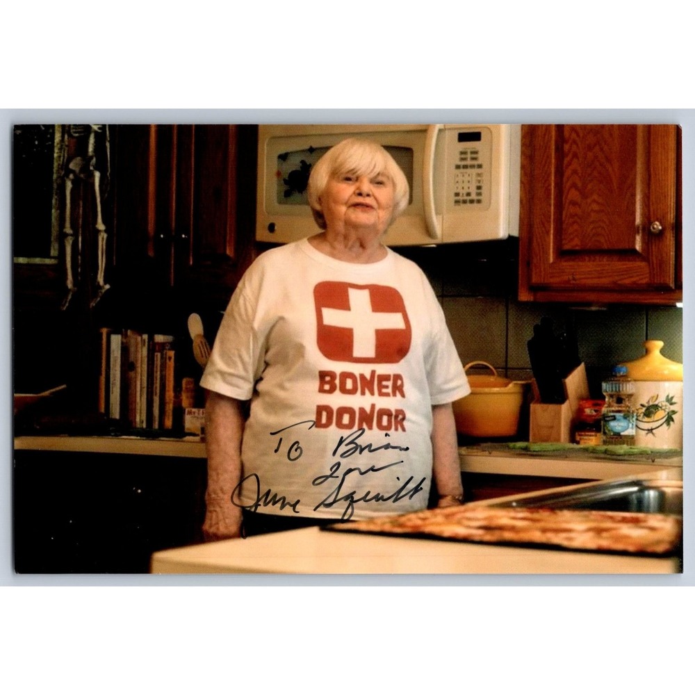 June Squibb Autograph Signed Photo Boner Donor Inscription Actress 4x6